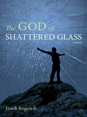 cover image of The God of Shattered Glass
